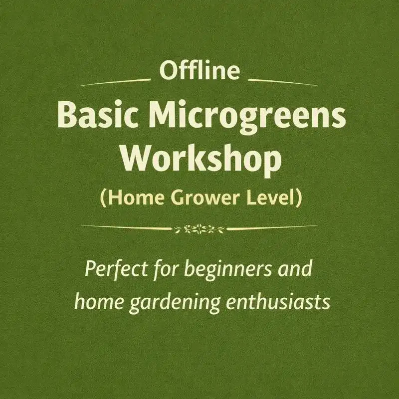 Basic Microgreens Workshop - Offline